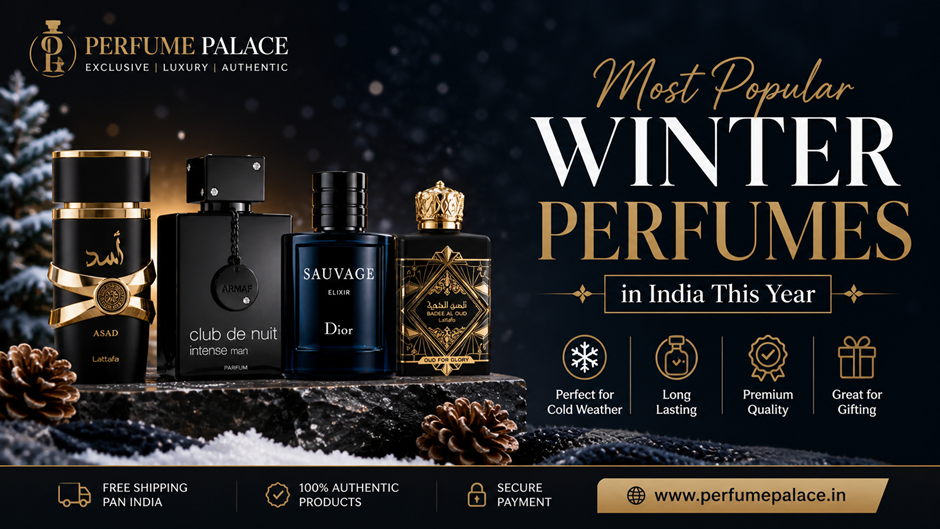 Most Popular Winter Perfumes in India